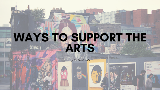 Ways To Support The Arts Richard Abbe