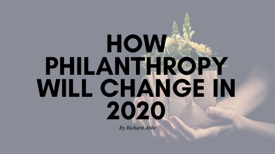How Philanthropy Will Change in 2020